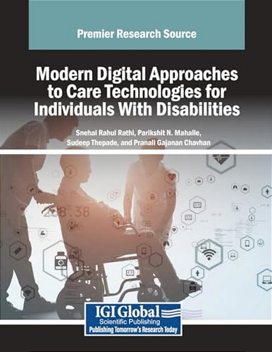 Modern Digital Approaches To Care Technologies For Individuals With Disabilities-..