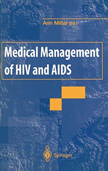 Medical Management Of Hiv And Aids-..