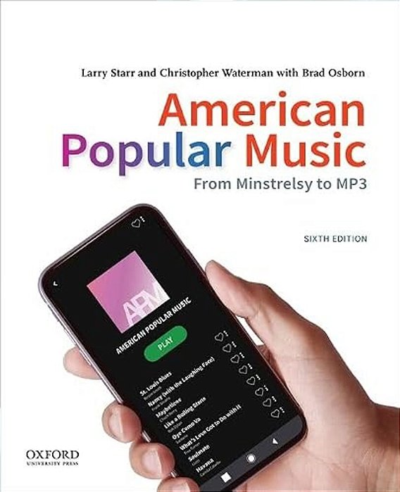 American Popular Music: From Minstrelsy To MP3-..