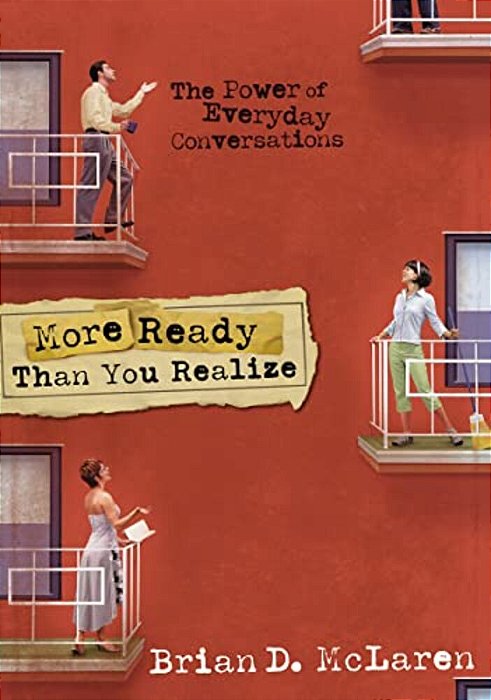 More Ready Than You Realize: The Power Of Everyday Conversations-..