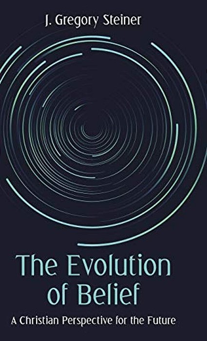 The Evolution Of Belief: A Christian Perspective For The Future-..