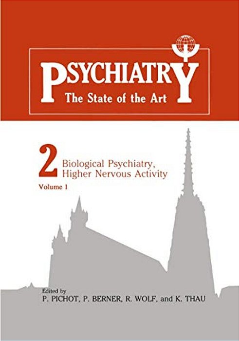 Biological Psychiatry, Higher Nervous Activity: Volume 1 And Volume 2-..