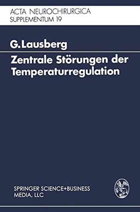 Zentrale Störungen Der Temperaturregulation: Eine Klinisch-Experimentelle Studie-..