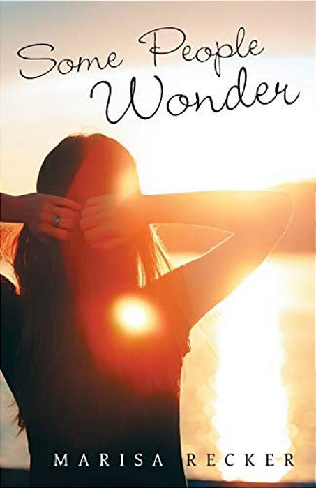 Some People Wonder-..
