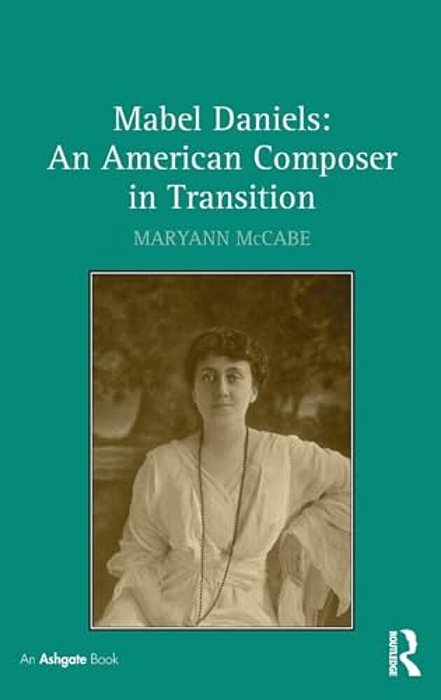 Mabel Daniels: An American Composer In Transition-..