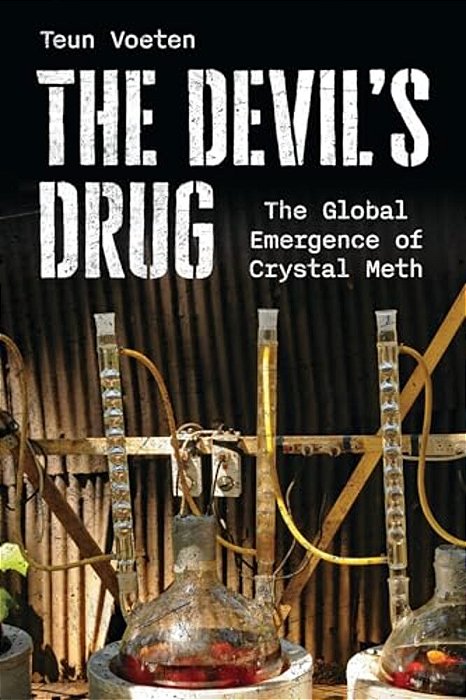 Devil's Drug: The Global Emergence Of Crystal Meth-..