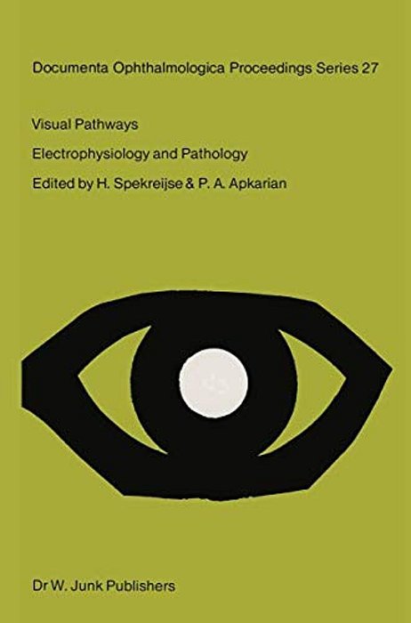 Visual Pathways: Electrophysiology And Pathology-..