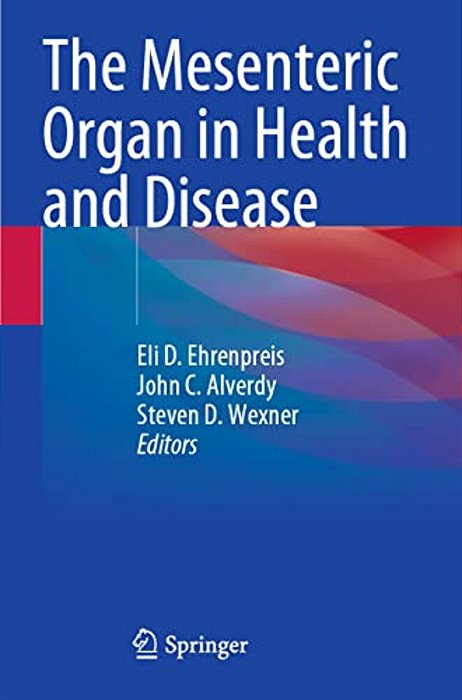 The Mesenteric Organ In Health And Disease-..