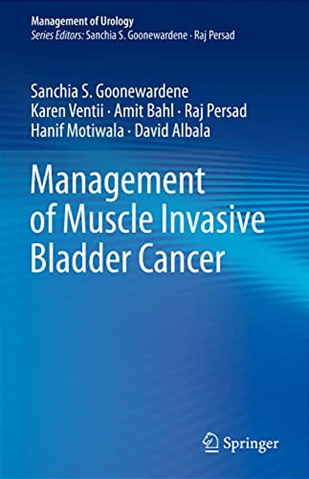 Management Of Muscle Invasive Bladder Cancer-..