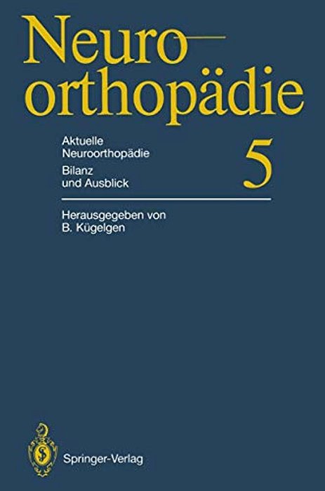 Aktuelle Neuroorthopädie Bilanz Und Ausblick-..