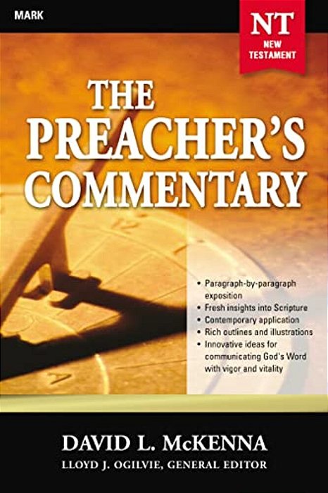 The Preacher's Commentary - Vol. 25: Mark: 25-..