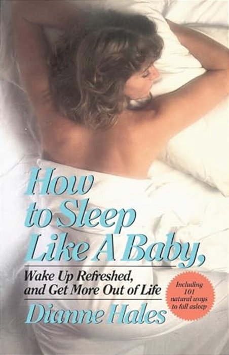 How To Sleep Like A Baby, Wake Up Refreshed, And Get More Out Of Life-..