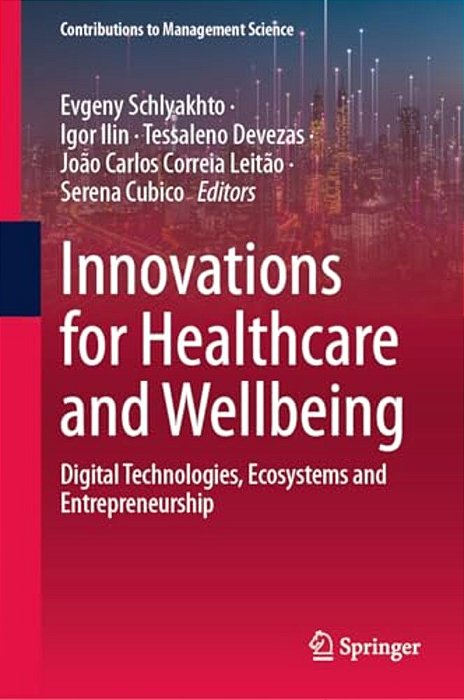 Innovations For Healthcare And Wellbeing: Digital Technologies, Ecosystems And Entrepreneurship-..