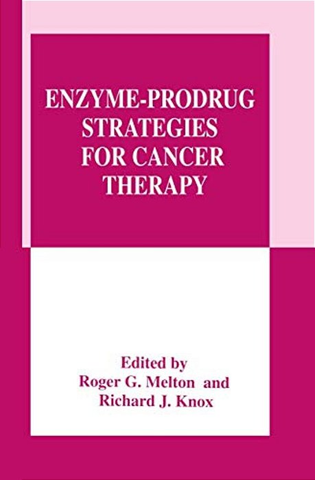 Enzyme-Prodrug Strategies For Cancer Therapy-..