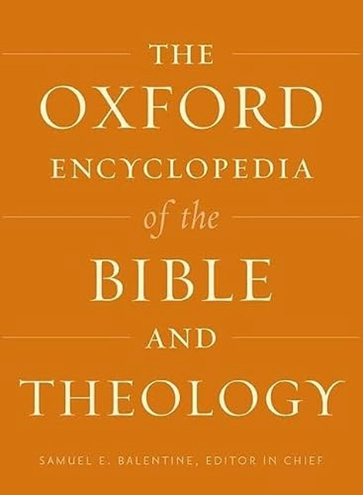 The Oxford Encyclopedia Of The Bible And Theology-..