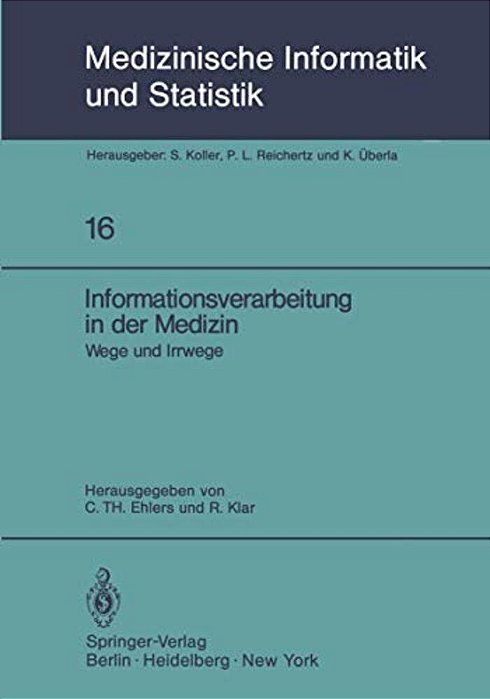 Informationsverarbeitung In Der Medizin: Wege Und Irrwege 22. Jahrestagung Der Gmds, Göttingen, 3.-5.10.1977-..