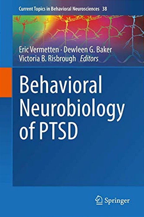 Behavioral Neurobiology Of Ptsd-..