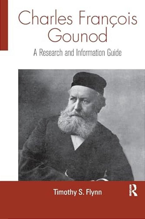 Charles Francois Gounod: A Research And Information Guide-..