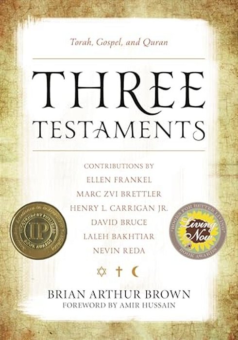 Three Testaments: Torah, Gospel, And Quran-..