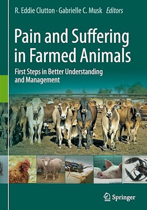 Pain And Suffering In Farmed Animals: First Steps In Better Understanding And Management-..