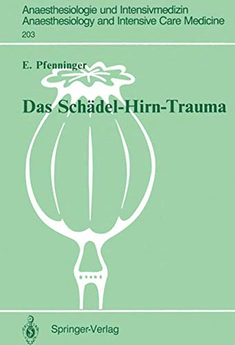 Das Schädel-Hirn-trauma: Klinische Und Tierexperimentelle Untersuchungen Zur Pathogenese Sowie Zu Neuen Behandlungsansätzen-..