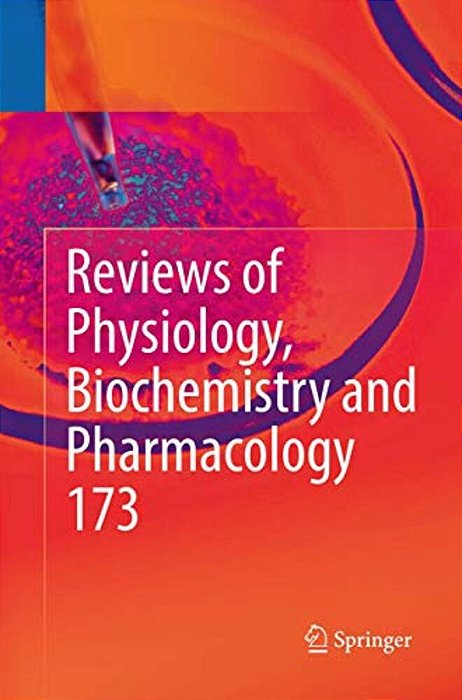 Reviews Of Physiology, Biochemistry And Pharmacology, Vol. 173-..