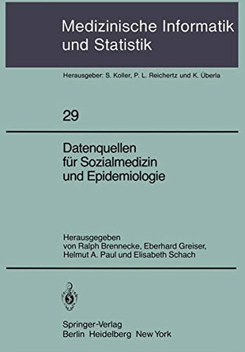 Datenquellen Für Sozialmedizin Und Epidemiologie-..