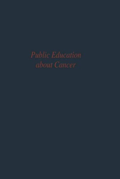 Public Education About Cancer: Research Findings And Theoretical Concepts-..
