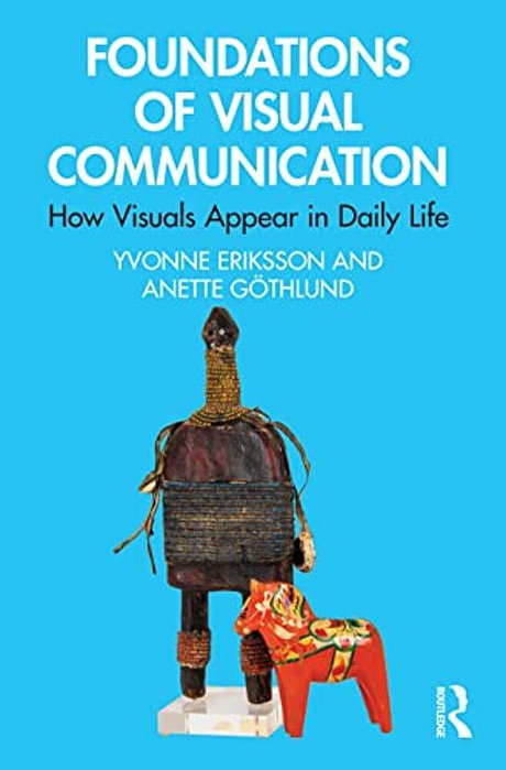Foundations Of Visual Communication: How Visuals Appear In Daily Life-..