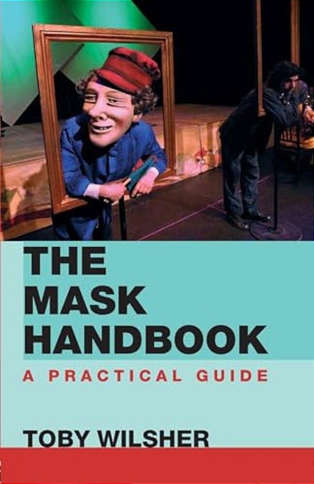 The Mask Handbook: A Practical Guide-..