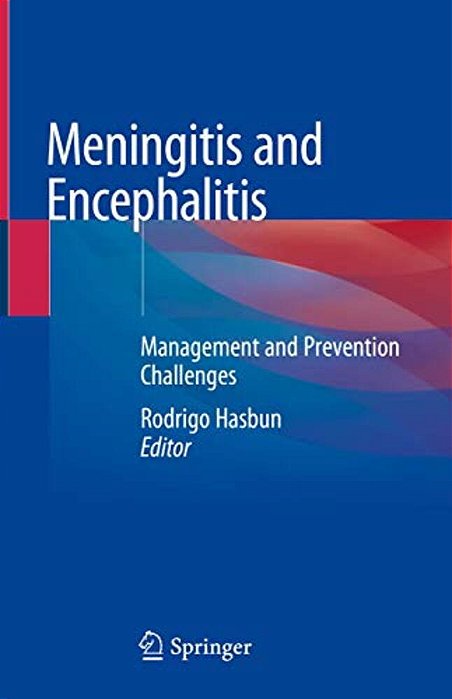 Meningitis And Encephalitis: Management And Prevention Challenges-..
