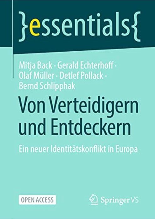 Von Verteidigern Und Entdeckern: Ein Neuer Identitätskonflikt In Europa-..