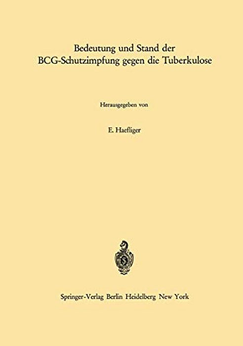 Bedeutung Und Stand Der Bcg-Schutzimpfung Gegen Die Tuberkulose-..