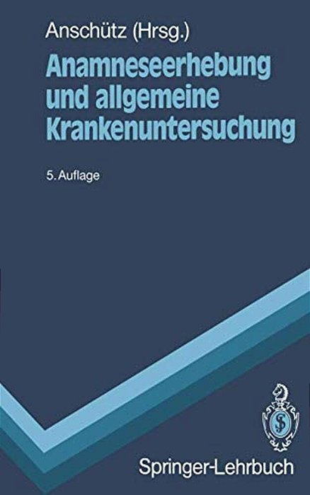 Anamneseerhebung Und Allgemeine Krankenuntersuchung-..
