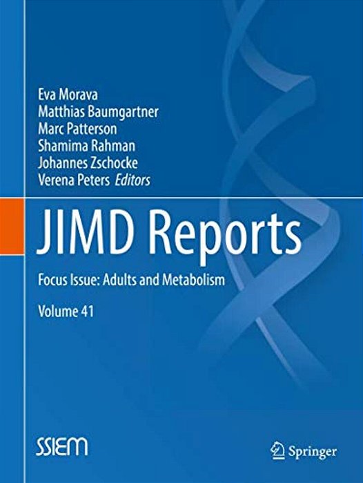 Jimd Reports, Volume 41: Focus Issue: Adults And Metabolism-..