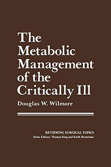 The Metabolic Management Of The Critically Ill-..