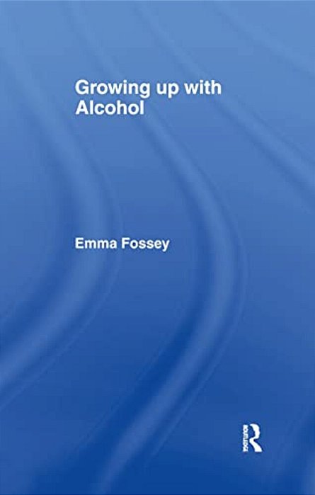 Growing Up With Alcohol-..