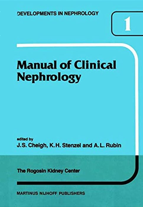 Manual Of Clinical Nephrology Of The Rogosin Kidney Center-..