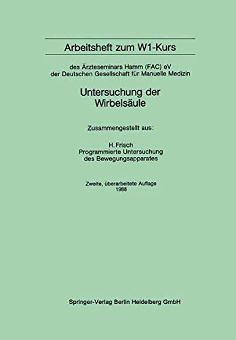 Arbeitsheft Zum W1-Kurs: Des Ärzteseminars Hamm (Fac) Ev Der Deutschen Gesellschaft Für Manuelle Medizin-..