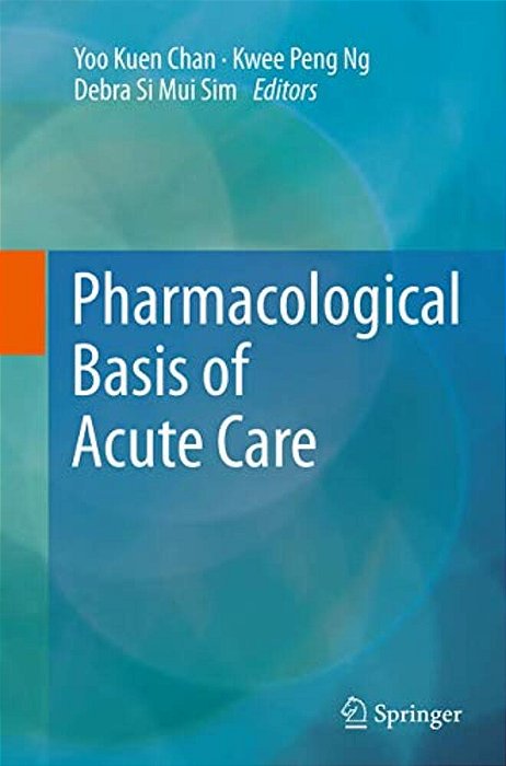 Pharmacological Basis Of Acute Care-..
