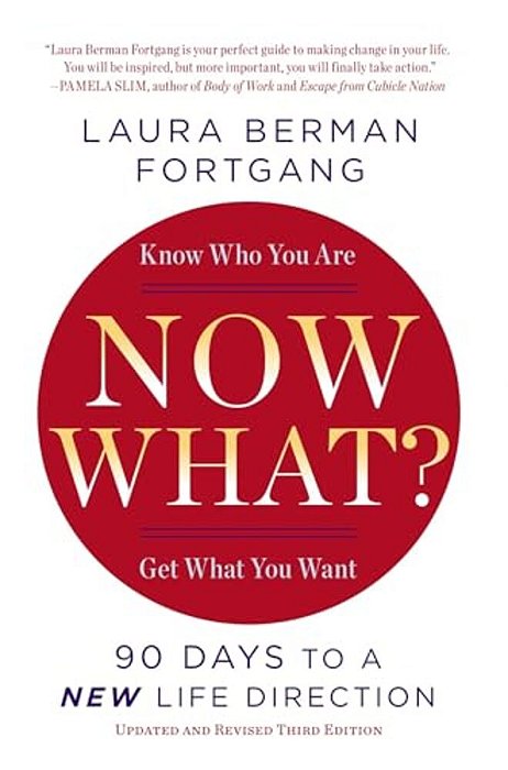 Now What?: 90 Days To A New Life Direction-..