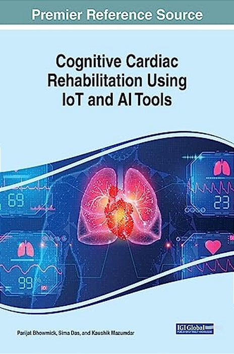 Cognitive Cardiac Rehabilitation Using Iot And Ai Tools-..