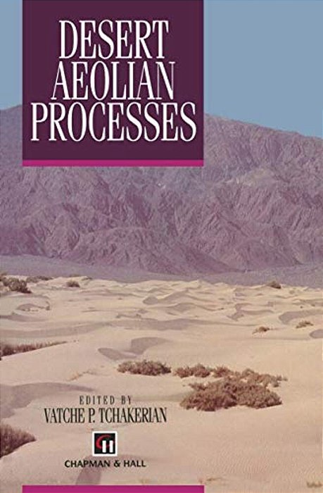 Desert Aeolian Processes-..