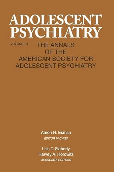 Adolescent Psychiatry, V. 23: Annals Of The American Society For Adolescent Psychiatry-..