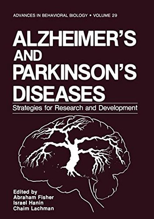 Alzheimer's And Parkinson's Diseases: Strategies For Research And Development-..