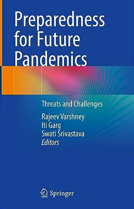 Preparedness For Future Pandemics: Threats And Challenges-..