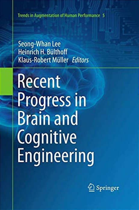 Recent Progress In Brain And Cognitive Engineering-..