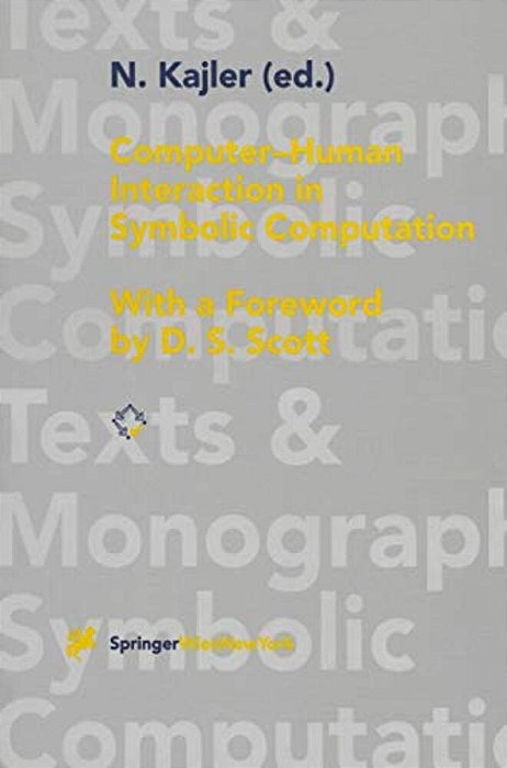 Computer - Human Interaction In Symbolic Computation-..