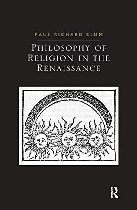 Philosophy Of Religion In The Renaissance-..