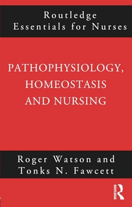 Pathophysiology, Homeostasis And Nursing-..